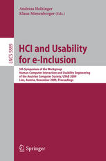 Hci And Usability For Einclusion 5th Symposium Of The Workgroup Humancomputer Interaction And Usability Engineering Of The Austrian Computer Society Usab 2009 Linz Austria November 910 2009 Proceedings 1st Edition Yvonne Rogers Auth