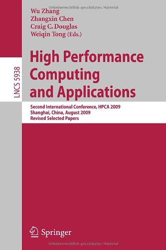 High Performance Computing And Applications Second International Conference Hpca 2009 Shanghai China August 1012 2009 Revised Selected Papers 1st Edition Ana Corts Auth