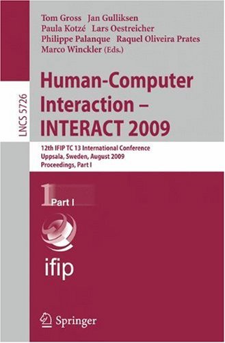 Humancomputer Interaction Interact 2009 12th Ifip Tc 13 International Conference Uppsala Sweden August 2428 2009 Proceedings Part Ii 1st Edition Julio Mirborrs