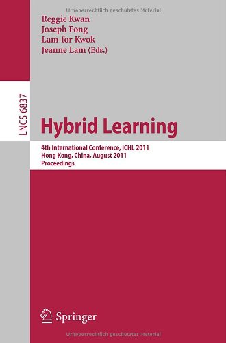 Hybrid Learning 4th International Conference Ichl 2011 Hong Kong China August 1012 2011 Proceedings 1st Edition Carmel Mcnaught Auth