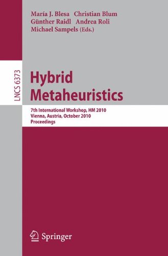 Hybrid Metaheuristics 7th International Workshop Hm 2010 Vienna Austria October 12 2010 Proceedings 1st Edition Manuel Lozano