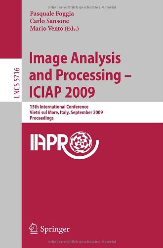 Image Analysis And Processing Iciap 2009 15th International Conference Vietri Sul Mare Italy September 811 2009 Proceedings 1st Edition Bogdan Gabrys Auth