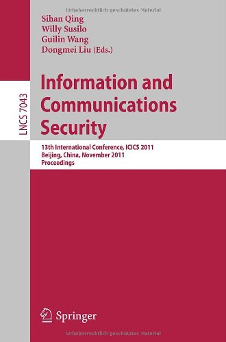 Information And Communications Security 11th International Conference Icics 2009 Beijing China December 1417 2009 Proceedings 1st Edition Richard A Kemmerer Auth