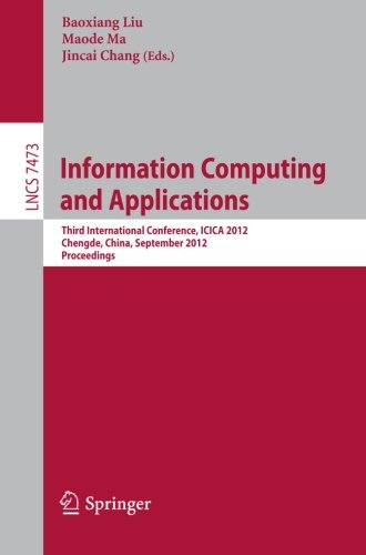 Information Computing And Applications Third International Conference Icica 2012 Chengde China September 1416 2012 Proceedings 1st Edition Shan Jianfang