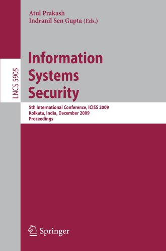 Information Systems Security 5th International Conference Iciss 2009 Kolkata India December 1418 2009 Proceedings 1st Edition Angelos D Keromytis Auth