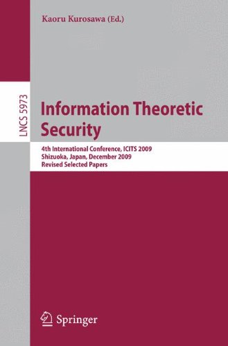 Information Theoretic Security 4th International Conference Icits 2009 Shizuoka Japan December 36 2009 Revised Selected Papers 1st Edition Jol Alwen