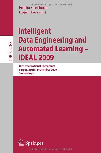 Intelligent Data Engineering And Automated Learning Ideal 2009 10th International Conference Burgos Spain September 2326 2009 Proceedings 1st Edition Brbara B Pinedabautista