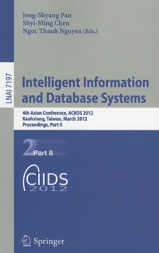 Intelligent Information And Database Systems 4th Asian Conference Aciids 2012 Kaohsiung Taiwan March 1921 2012 Proceedings Part Ii 1st Edition Long Thanh Ngo