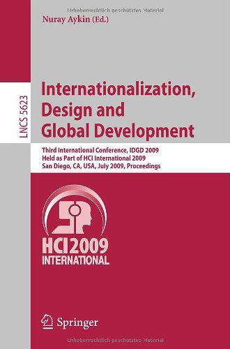 Internationalization Design And Global Development Third International Conference Idgd 2009 Held As Part Of Hci International 2009 San Diego Ca Usa July 1924 2009 Proceedings 1st Edition Jasem M Alostath