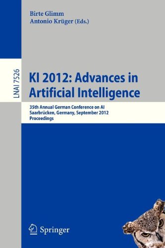 Ki 2012 Advances In Artificial Intelligence 35th Annual German Conference On Ai Saarbrcken Germany September 2427 2012 Proceedings 1st Edition Christopher Armbrust