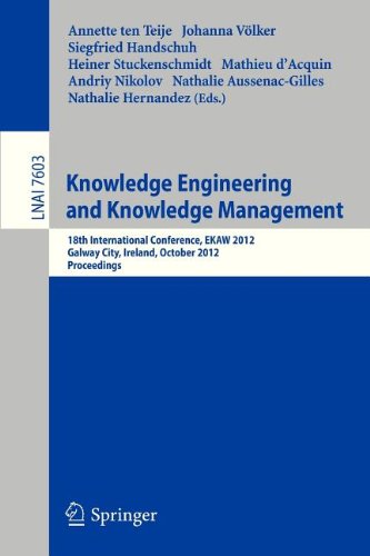 Knowledge Engineering And Knowledge Management 18th International Conference Ekaw 2012 Galway City Ireland October 812 2012 Proceedings 1st Edition Lee Harland Auth