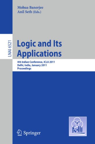 Logic And Its Applications 4th Indian Conference Icla 2011 Delhi India January 511 2011 Proceedings 1st Edition Peter Grdenfors Auth