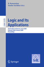 Logic And Its Applications Third Indian Conference Icla 2009 Chennai India January 711 2009 Proceedings 1st Edition Johan Van Benthem Auth