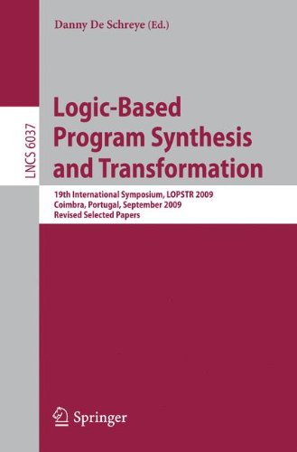 Logicbased Program Synthesis And Transformation 19th International Symposium Lopstr 2009 Coimbra Portugal September 2009 Revised Selected Papers 1st Edition Germn Vidal Auth