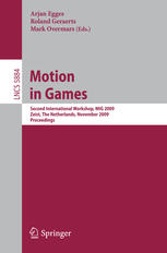 Motion In Games Second International Workshop Mig 2009 Zeist The Netherlands November 2124 2009 Proceedings 1st Edition Ren Van Den Berg