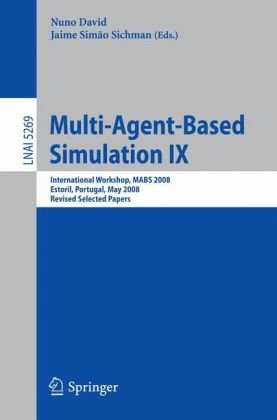 Multiagentbased Simulation Ix International Workshop Mabs 2008 Estoril Portugal May 1213 2008 Revised Selected Papers 1st Edition Gert Jan Hofstede