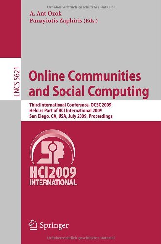 Online Communities And Social Computing Third International Conference Ocsc 2009 Held As Part Of Hci International 2009 San Diego Ca Usa July 1924 2009 Proceedings 1st Edition Saizo Aoyagi