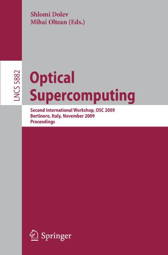Optical Supercomputing Second International Workshop Osc 2009 Bertinoro Italy November 1820 2009 Proceedings 1st Edition H John Caulfield Auth