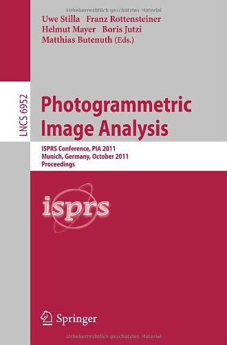 Photogrammetric Image Analysis Isprs Conference Pia 2011 Munich Germany October 57 2011 Proceedings 1st Edition Jochen Meidow Auth