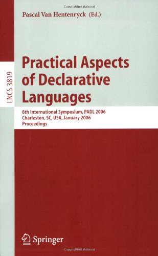 Practical Aspects Of Declarative Languages 8th International Symposium Padl 2006 Charleston Sc Usa January 910 2006 Proceedings 1st Edition Sandrinedominique Gouraud