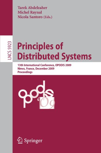 Principles Of Distributed Systems 13th International Conference Opodis 2009 Nmes France December 1518 2009 Proceedings 1st Edition Maurice Herlihy Auth