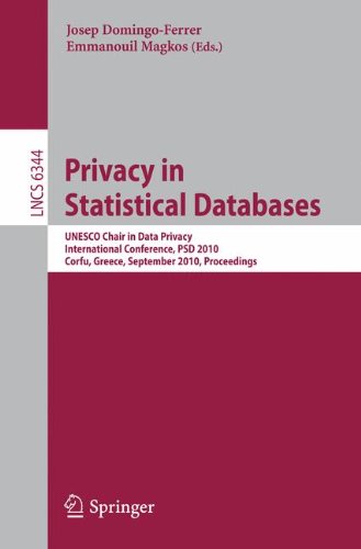 Privacy In Statistical Databases Unesco Chair In Data Privacy International Conference Psd 2010 Corfu Greece September 2224 2010 Proceedings 1st Edition Bing Liang