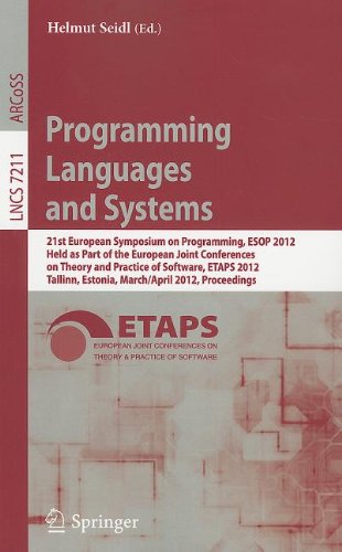 Programming Languages And Systems 21st European Symposium On Programming Esop 2012 Held As Part Of The European Joint Conferences On Theory And Practice Of Software Etaps 2012 Tallinn Estonia March 24 April 1 2012 Proceedings 1st Edition Bjarne Stroustrup Auth