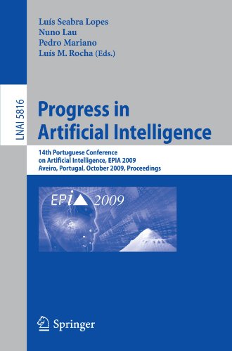Progress In Artificial Intelligence 14th Portuguese Conference On Artificial Intelligence Epia 2009 Aveiro Portugal October 1215 2009 Proceedings 1st Edition Andr Luiz Cunha