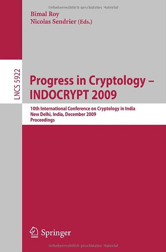 Progress In Cryptology Indocrypt 2009 10th International Conference On Cryptology In India New Delhi India December 1316 2009 Proceedings 1st Edition Johannes Buchmann