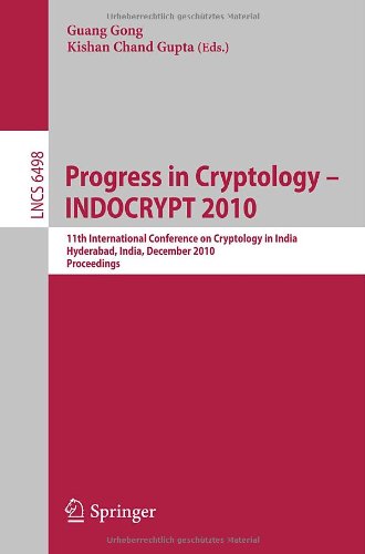 Progress In Cryptology Indocrypt 2010 11th International Conference On Cryptology In India Hyderabad India December 1215 2010 Proceedings 1st Edition Neal Koblitz Auth