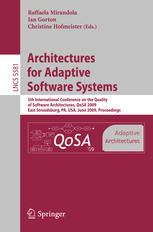 Architectures For Adaptive Software Systems 5th International Conference On The Quality Of Software Architectures Qosa 2009 East Stroudsburg Pa Usa June 2426 2009 Proceedings 1st Edition Guillaume Waignier