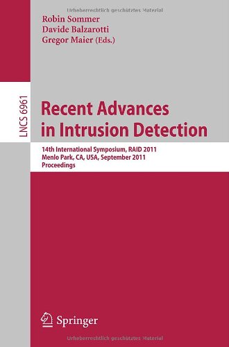Recent Advances In Intrusion Detection 14th International Symposium Raid 2011 Menlo Park Ca Usa September 2021 2011 Proceedings 1st Edition Erik Bosman