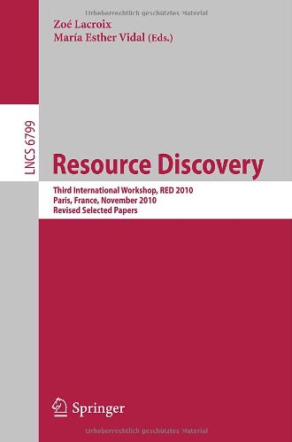 Resource Discovery Third International Workshop Red 2010 Paris France November 5 2010 Revised Selected Papers 1st Edition Victor Kyritsis