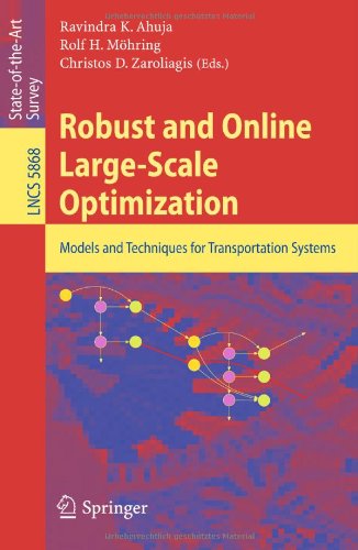 Robust And Online Largescale Optimization Models And Techniques For Transportation Systems 1st Edition Christian Liebchen