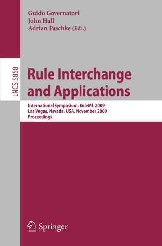 Rule Interchange And Applications International Symposium Ruleml 2009 Las Vegas Nevada Usa November 57 2009 Proceedings 1st Edition Sandro Hawke Auth