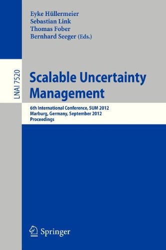 Scalable Uncertainty Management 6th International Conference Sum 2012 Marburg Germany September 1719 2012 Proceedings 1st Edition Mohammad G Dezfuli