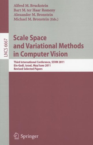 Scale Space And Variational Methods In Computer Vision Third International Conference Ssvm 2011 Eingedi Israel May 29 June 2 2011 Revised Selected Papers 1st Edition Remco Duits