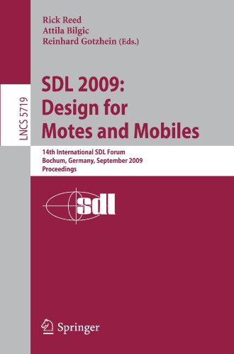 Sdl 2009 Design For Motes And Mobiles 14th International Sdl Forum Bochum Germany September 2224 2009 Proceedings 1st Edition Frank Alexander Kraemer