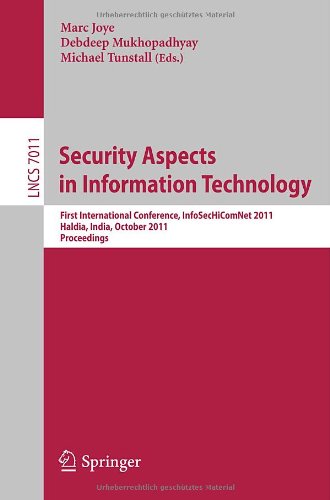 Security Aspects In Information Technology First International Conference Infosechicomnet 2011 Haldia India October 1922 2011 Proceedings 1st Edition Sanjay Burman Auth