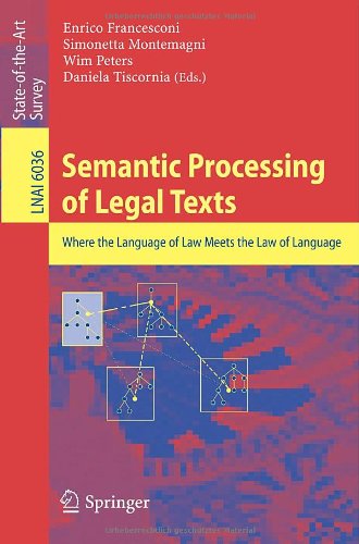 Semantic Processing Of Legal Texts Where The Language Of Law Meets The Law Of Language 1st Edition Giulia Venturi Auth