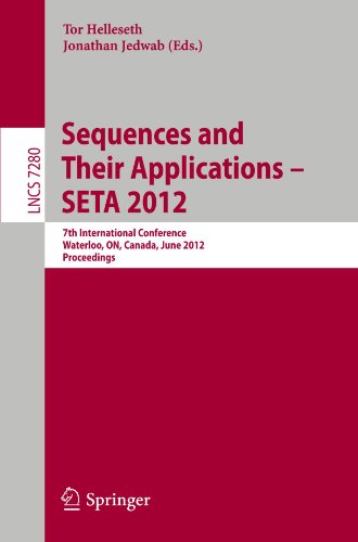 Sequences And Their Applications Seta 2012 7th International Conference Waterloo On Canada June 48 2012 Proceedings 1st Edition Yang Yang