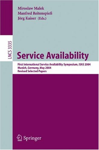 Service Availability First International Service Availability Symposium Isas 2004 Munich Germany May 1314 2004 Revised Selected Papers 1st Edition Sam Drake