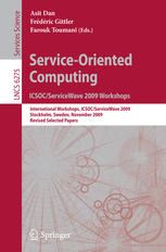 Serviceoriented Computing Icsocservicewave 2009 Workshops International Workshops Icsocservicewave 2009 Stockholm Sweden November 2327 2009 Revised Selected Papers 1st Edition Sabine Buckl