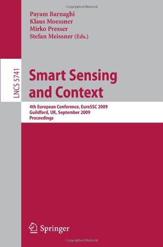 Smart Sensing And Context 4th European Conference Eurossc 2009 Guildford Uk September 1618 2009 Proceedings 1st Edition Aziah Ali