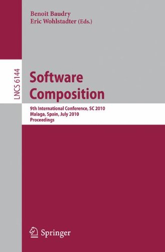 Software Composition 9th International Conference Sc 2010 Malaga Spain July 12 2010 Proceedings 1st Edition Erwan Brottier