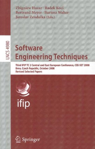 Software Engineering Techniques Third Ifip Tc 2 Central And East European Conference Ceeset 2008 Brno Czech Republic October 1315 2008 Revised Selected Papers 1st Edition Jana Koehler
