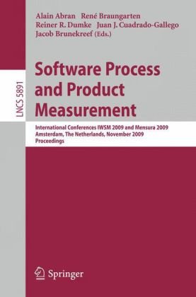 Software Process And Product Measurement International Conferences Iwsm 2009 And Mensura 2009 Amsterdam The Netherlands November 46 2009 Proceedings 1st Edition Miroslaw Staron