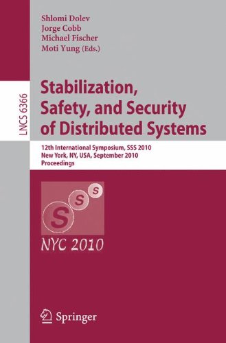 Stabilization Safety And Security Of Distributed Systems 12th International Symposium Sss 2010 New York Ny Usa September 2022 2010 Proceedings 1st Edition Leonid A Levin Auth