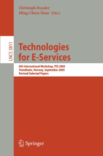Technologies For Eservices 6th International Workshop Tes 2005 Trondheim Norway September 23 2005 Revised Selected Papers 1st Edition Malu Castellanos