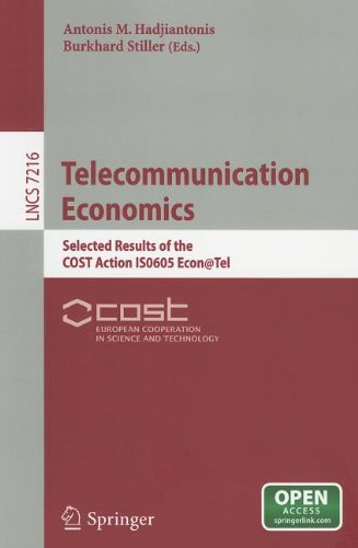 Telecommunication Economics Selected Results Of The Cost Action Iso605 Econtel 1st Edition Antonis M Hadjiantonis Auth